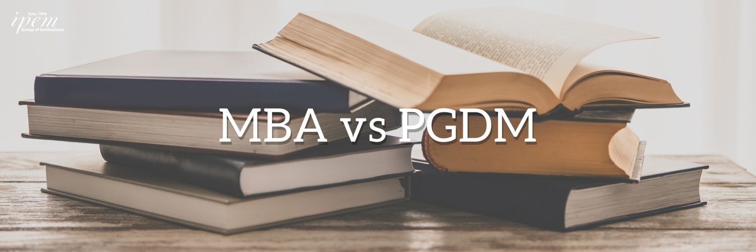 MBA vs PGDM: Understanding the Key Differences