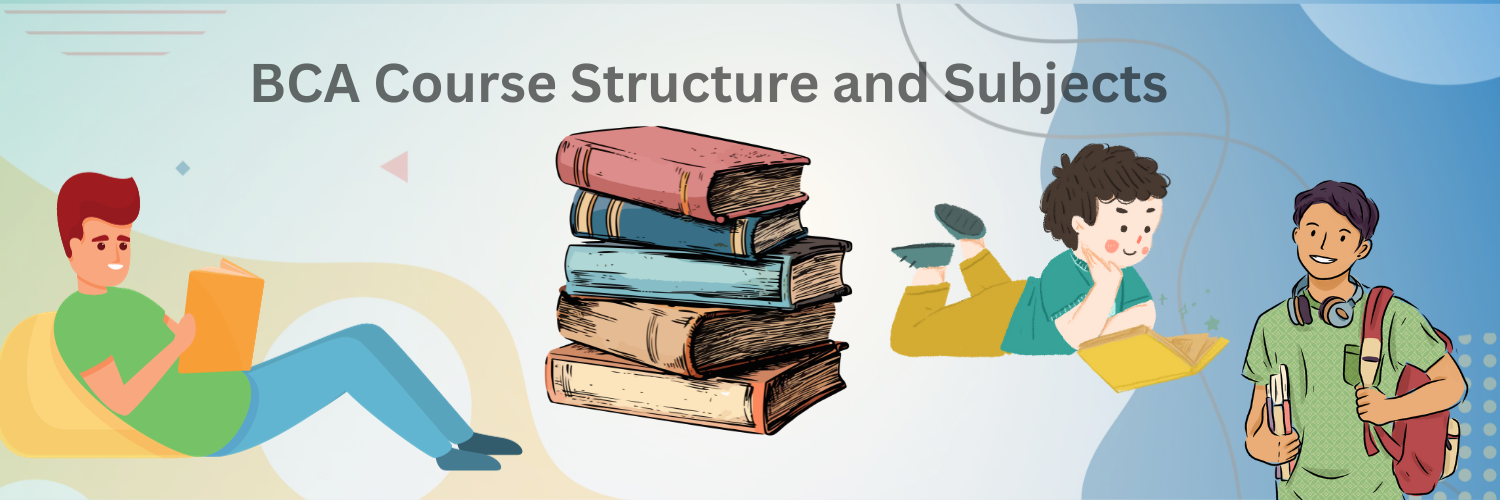 BCA Course Structure and Subjects